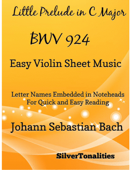 Little Prelude in C Major BWV 924 Easy Violin Sheet Music (arr. SilverTonalities)