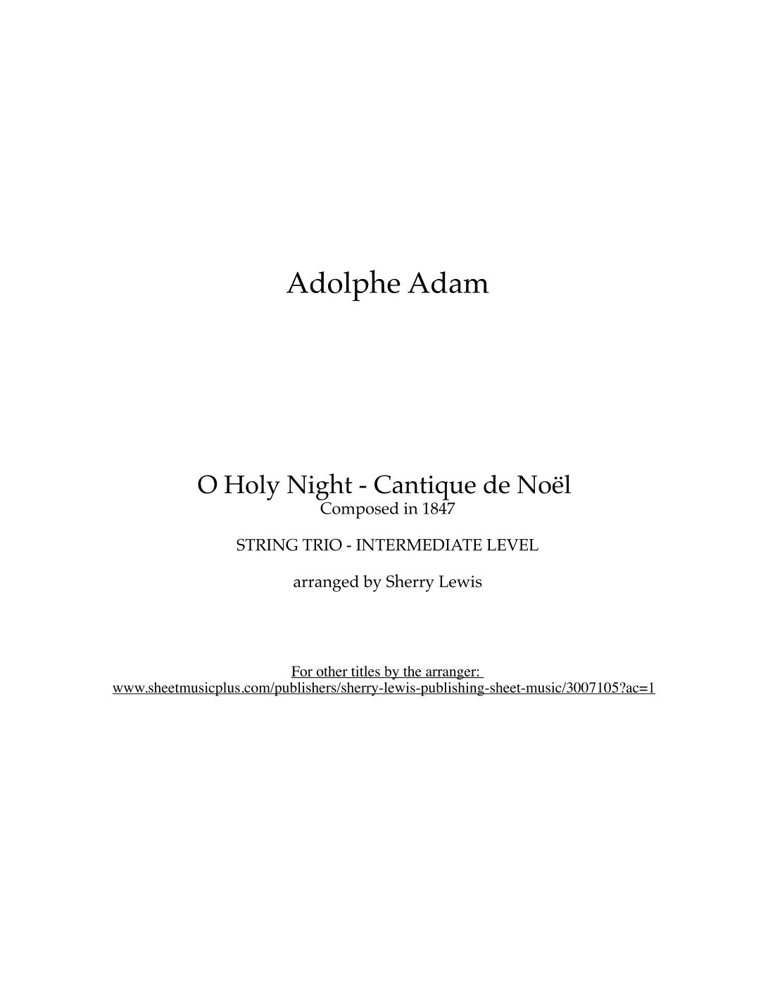 O Holy Night - Cantique de Noël (arr. Sherry Lewis)