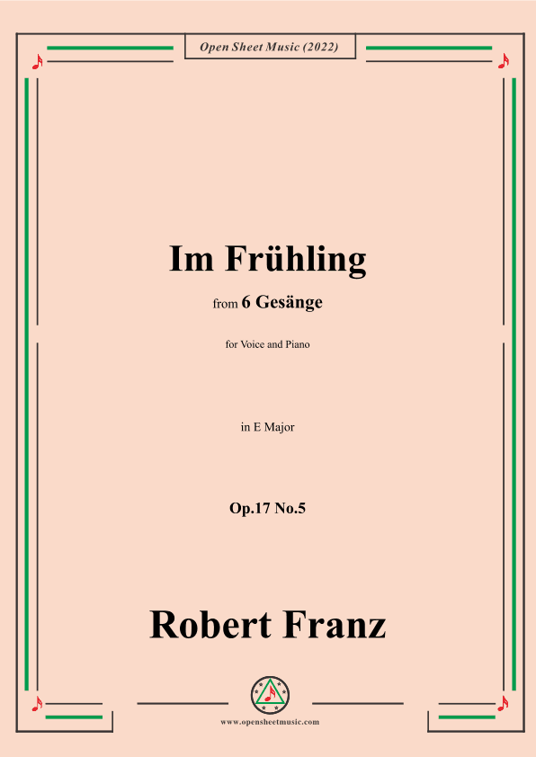 Franz-Im Fruhling,in E Major,Op.17 No.5,from 6 Gesange (arr. OSM Press)