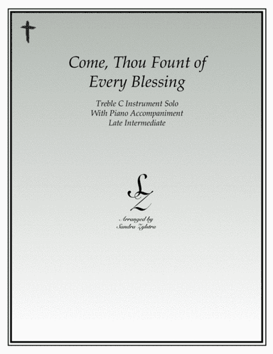 Come, Thou Fount of Every Blessing (treble C instrument solo) (arr. Sandra Zylstra)