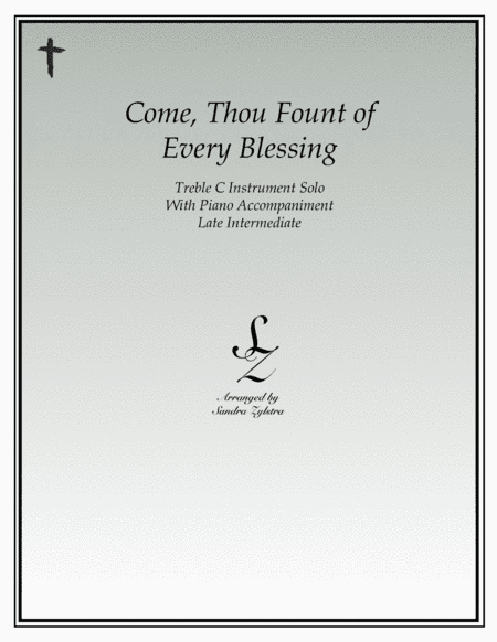 Come, Thou Fount of Every Blessing (treble C instrument solo) (arr. Sandra Zylstra)