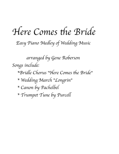 Here Comes the Bride "Wedding Medley for Easy Piano" (arr. Gene Roberson)
