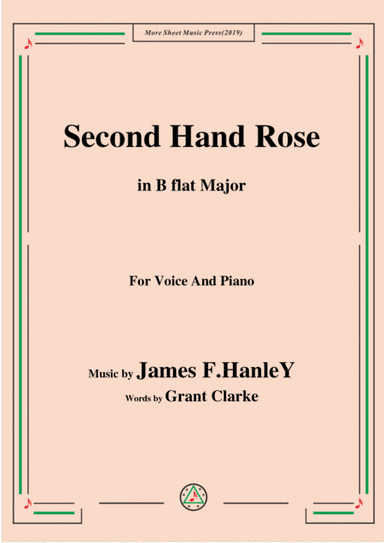 James F. HanleY-Second Hand Rose,in B flat Major,for Voice&Piano (arr. MSM)