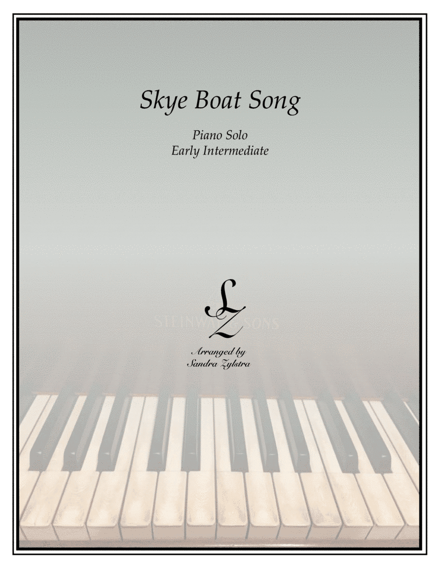 Skye Boat Song (Theme from "Outlander") (early intermediate piano solo) (arr. Sandra Zylstra)