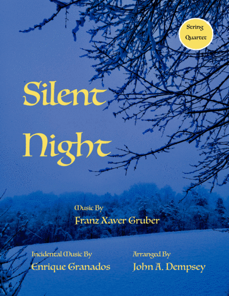 Silent Night (String Quartet): Two Violins, Viola and Cello (arr. John A. Dempsey)