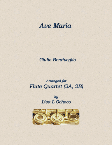 Ave Maria for Low Flute Quartet (2A, 2B) (arr. Lisa L Ochoco)