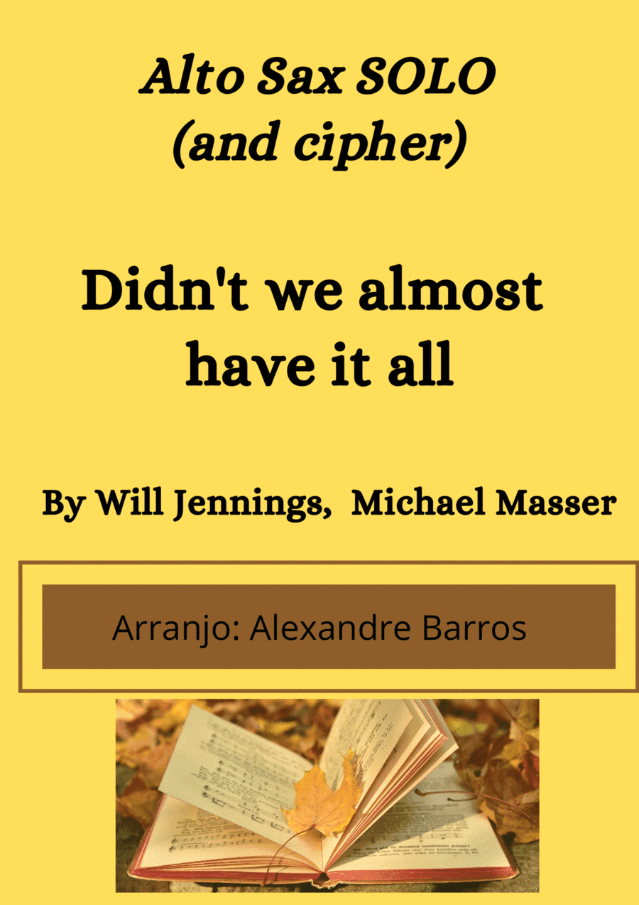 Didn't We Almost Have It All (arr. Alexandre Barros)