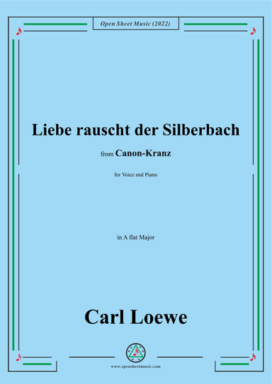 Loewe-Liebe rauscht der Silberbach,in A flat Major (arr. OSM Press)
