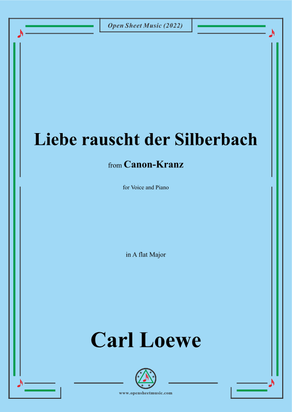 Loewe-Liebe rauscht der Silberbach,in A flat Major (arr. OSM Press)