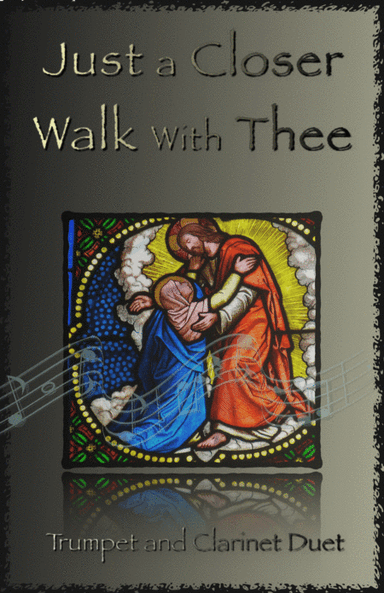 Just A Closer Walk With Thee, Gospel Hymn for Trumpet and Clarinet Duet (arr. David McKeown)