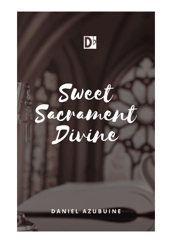 Sweet Sacrament Divine (arr. Daniel Azubuine)