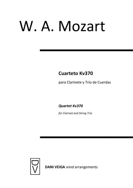 Mozart - Clarinet Quartet Kv370 with String Trio (from Oboe Quartet) (arr. Dani Veiga)