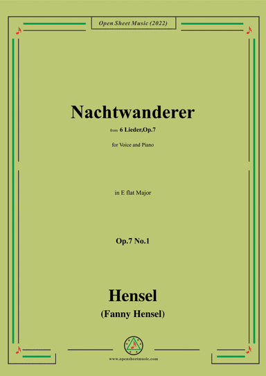 Fanny Hensel-Nachtwanderer,Op.7 No.1,from '6 Lieder,Op.7',in E flat Major,for Voice and Piano (arr. Open Cloud)