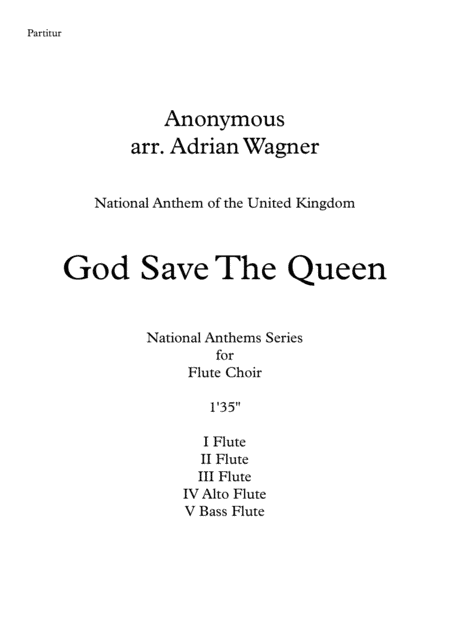 God Save The Queen (National Anthem of the United Kingdom) Flute Choir arr. Adrian Wagner (arr. Adrian Wagner)