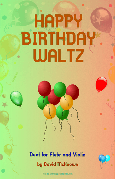 Happy Birthday Waltz, for Flute and Violin Duet (arr. David McKeown)
