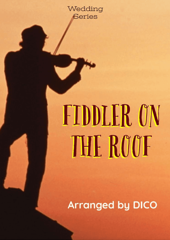 Fiddler On The Roof (show) (arr. Dico)