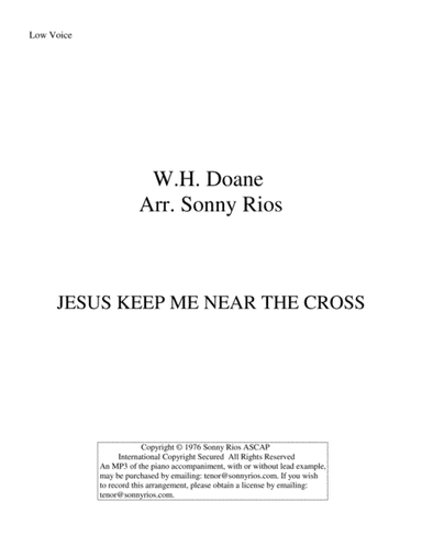 JESUS, KEEP ME NEAR THE CROSS (arr. Sonny Rios)