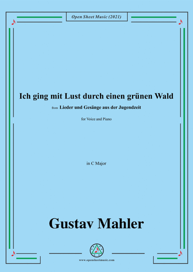 Ich ging mit Lust durch einen grünen Wald,in C Major,from 'Lieder und Gesänge aus der Jugendzeit',fo (arr. Open Cloud)