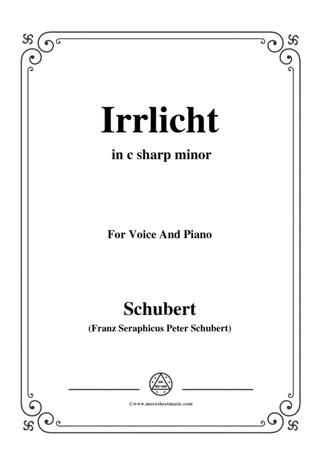 Schubert-Irrlicht,from 'Winterreise',Op.89(D.911) No.9,in c sharp minor,for Voice&Piano (arr. MSM)