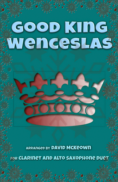 Good King Wenceslas, Jazz Style, for Clarinet and Alto Saxophone Duet (arr. David McKeown)