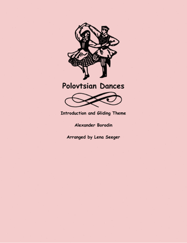 Theme from the Polovtsian Dances (arr. Lena Seeger)