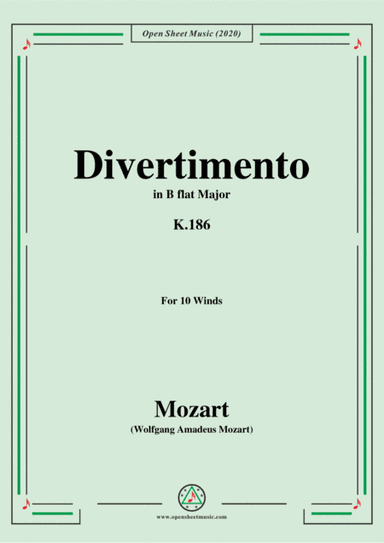 Mozart-Divertimento in B flat Major,K.186,for 10 Winds (arr. MSM)