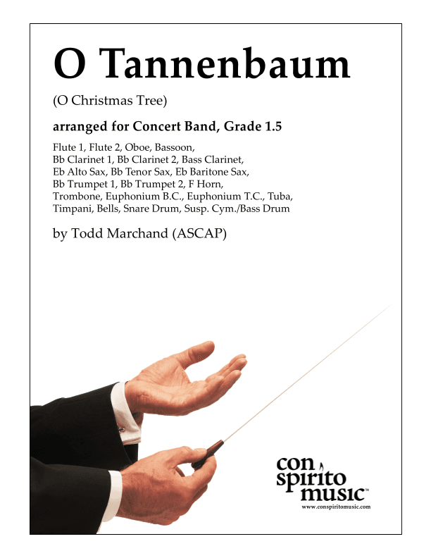 O Tannenbaum (O Christmas Tree) - concert band (arr. Todd Marchand (ASCAP))