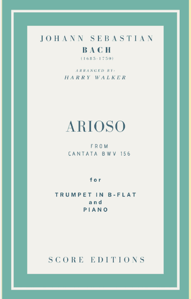 Bach - Arioso from Cantata BWV 156 for Trumpet in B-flat and Piano (arr. Harry Walker)