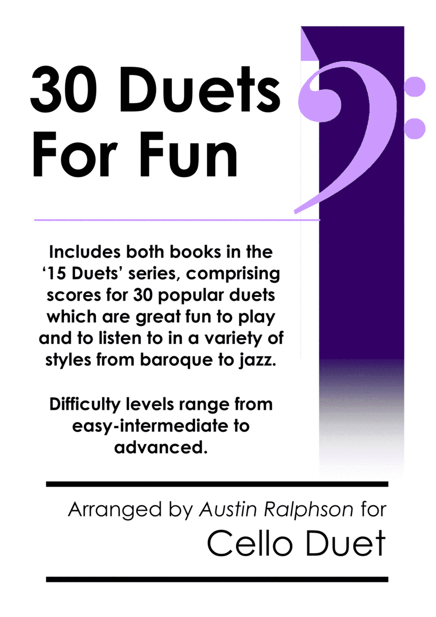 COMPLETE Book of 30 Cello Duets for Fun (popular classics volumes 1 and 2) - various levels (arr. Austin Ralphson)