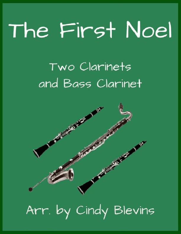 The First Noel, for Two Clarinets and Bass Clarinet (arr. Cindy Blevins)