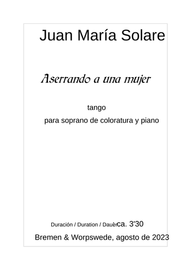 Aserrando a una mujer [soprano and piano]