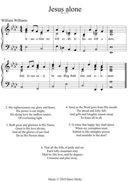 Jesus alone we will exalt. A new tune to a wonderful William Williams hymn.