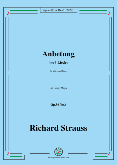 Richard Strauss-Anbetung,in C sharp Major,Op.36 No.4,for Voice and Piano (arr. Open Cloud)