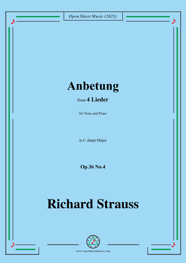 Richard Strauss-Anbetung,in C sharp Major,Op.36 No.4,for Voice and Piano (arr. Open Cloud)
