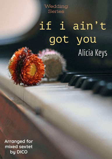 If I Ain't Got You (arr. Dico)