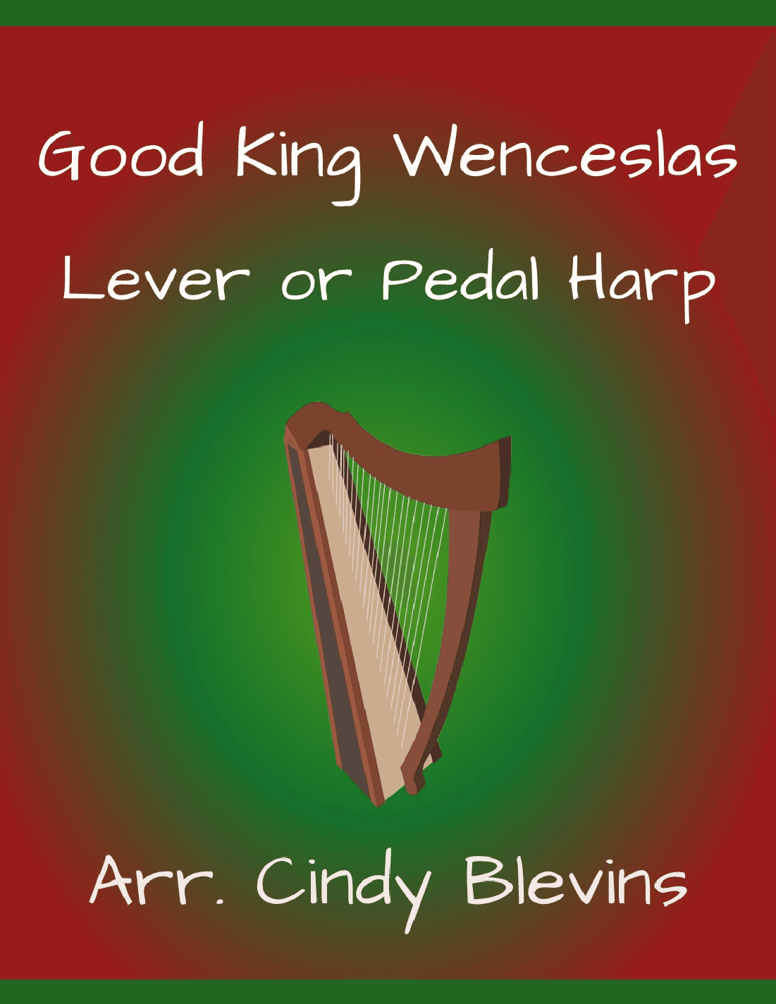 Good King Wenceslas, for Lever or Pedal Harp (arr. Cindy Blevins)