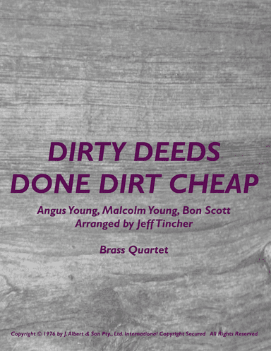 Dirty Deeds Done Dirt Cheap (arr. Jeff Tincher)