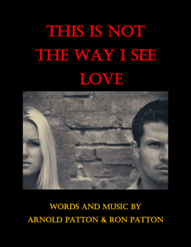 This Is Not The Way I See Love