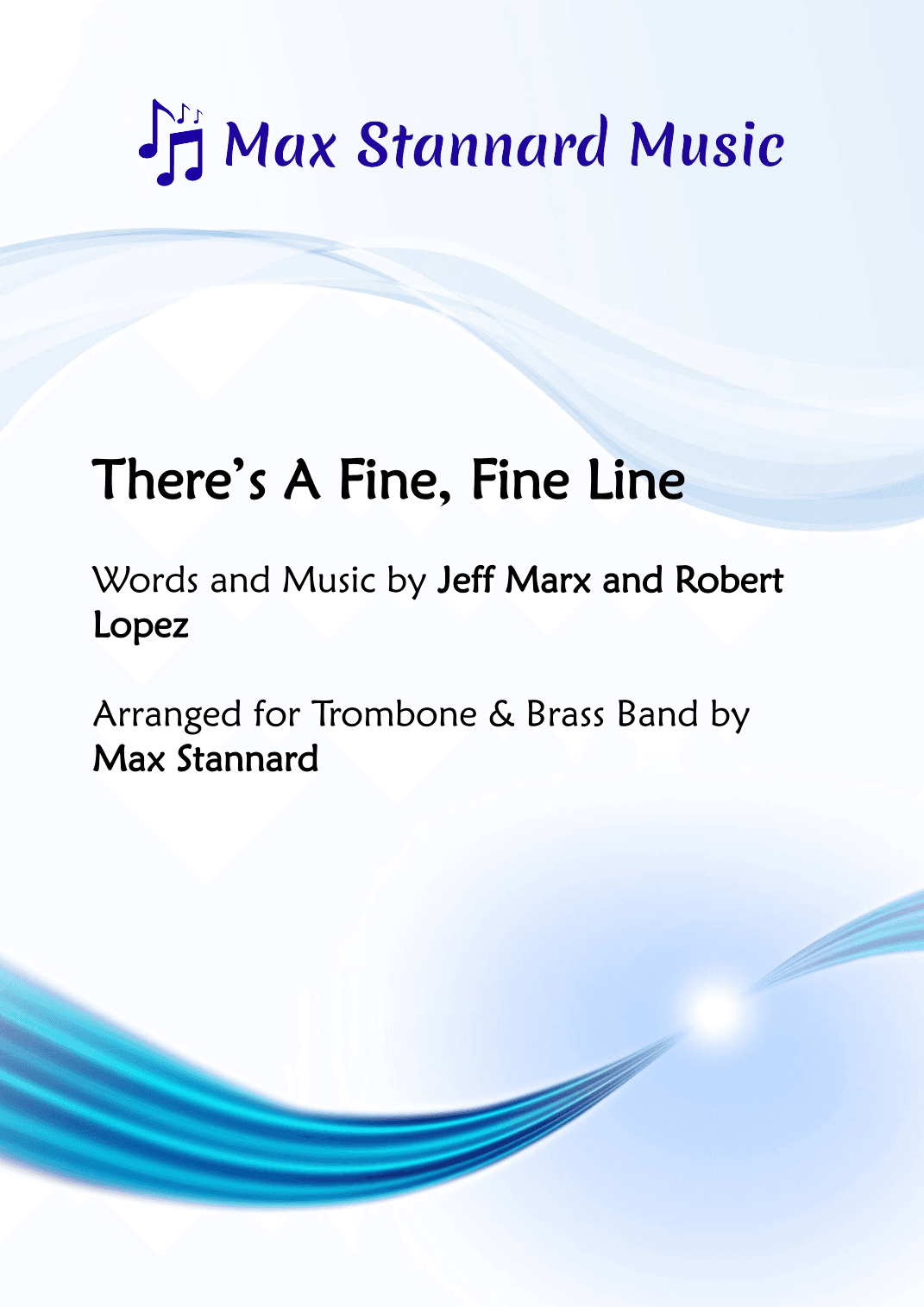 There's A Fine, Fine Line (arr. Max Stannard)
