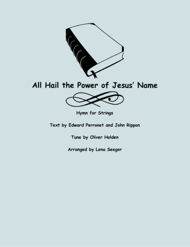 All Hail the Power of Jesus' Name (arr. Lena Seeger)