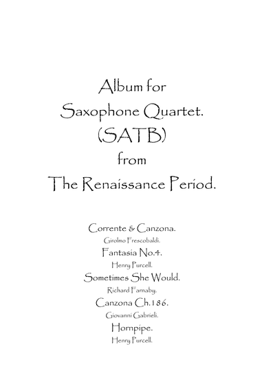 Album for Saxophone Quartet (SATB) from The Renaissance Period. (arr. Spencer Bundy)