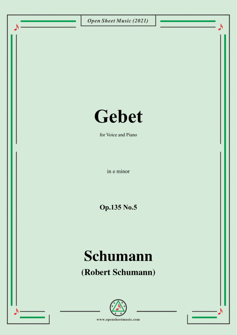 Schumann-Gebet,Op.135 No.5 in e minor,for Voice and Piano (arr. Open Cloud)