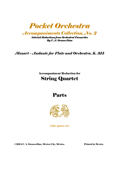 Mozart - Andante in C, K. 315 - For Flute and Orchestra (Accompaniment Reduction for String Quartet) (arr. C. A. Orozco-Diaz)