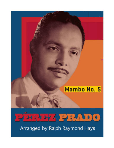 Mambo #5 (arr. Ralph Raymond Hays)