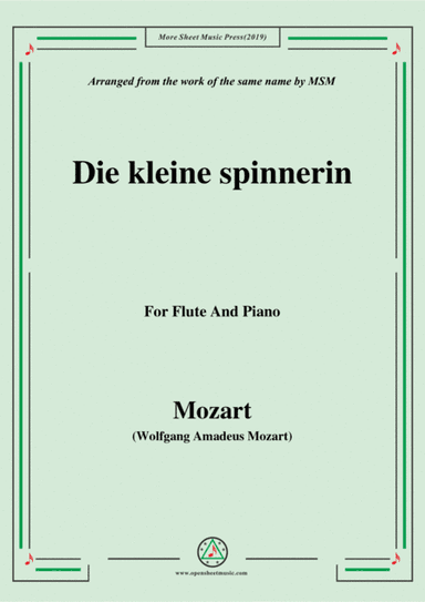 Mozart-Die kleine spinnerin,for Flute and Piano (arr. MSM)