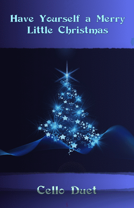 Have Yourself A Merry Little Christmas  from MEET ME IN ST. LOUIS (arr. David McKeown)