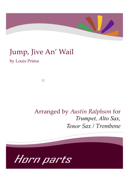 Jump, Jive An' Wail (arr. Austin Ralphson)