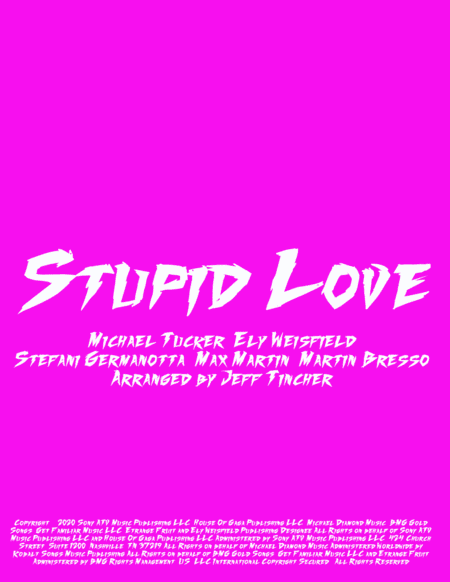Stupid Love (arr. Jeff Tincher)