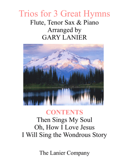 Trios for 3 GREAT HYMNS (Flute & Tenor Sax with Piano and Parts) (arr. Gary Lanier)