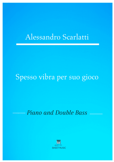 Alessandro Scarlatti - Spesso vibra per suo gioco (Piano and Double Bass) (arr. ANDRE LAITANO)